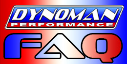Dynoman Performance FAQ